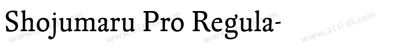 Shojumaru Pro Regula字体转换 Shojumaru Pro Regula字体转换